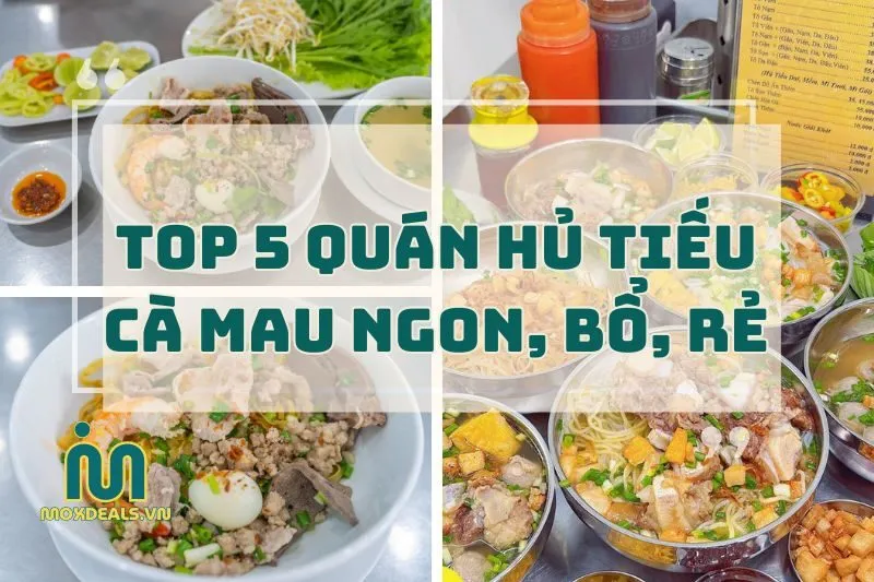 5 Quán Hủ Tiếu Cà Mau Ngon Xỉu Up Xỉu Down 2024