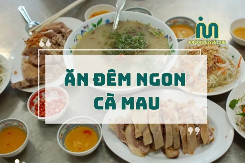 ăn đêm ngon cà mau