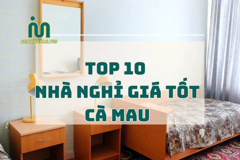 top 10 nhà nghỉ giá tốt Cà mau