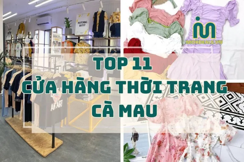 Top 11 cửa hàng thời trang Cà Mau