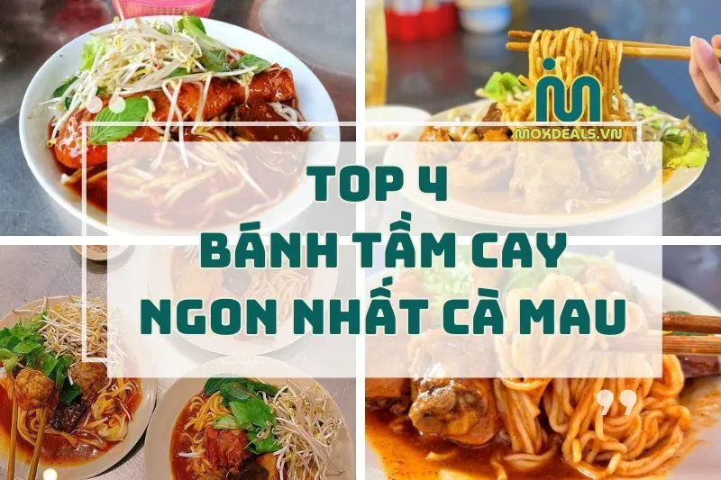 top 4 bánh tầm cay ngon nhất cà mau